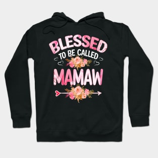 mamaw - blessed to be called mamaw Hoodie